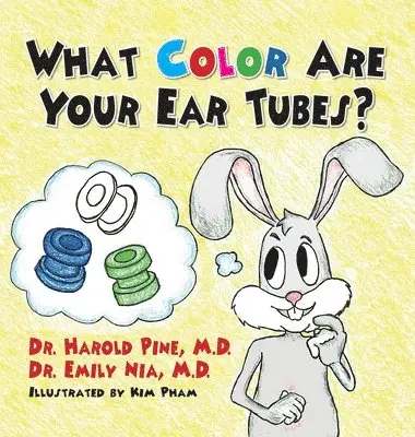 Harold Pine, Emily Nia - What Color are Your Ear Tubes?, Inbunden. Tillgänglighet: Lägg i varukorg