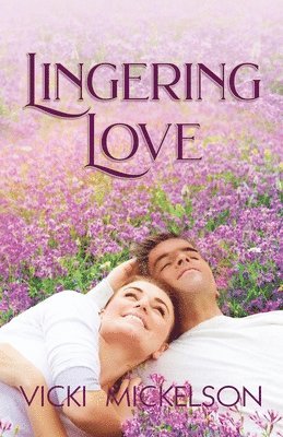 Vicki Mickelson - Lingering Love, Häftad