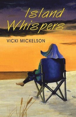 Vicki Mickelson - Island Whispers, Häftad