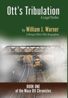 William J Warner - Ott's Tribulation - A Legal Thriller, Inbunden. Tillgänglighet: Lägg i varukorg