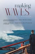 Making Waves, A Novella