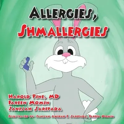 Harold Pine, Fareen Momin, Janisah Saripada - Allergies Shmallergies, Häftad. Tillgänglighet: Lägg i varukorg