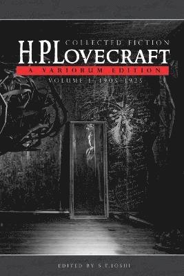 H P Lovecraft, S T Joshi - Collected Fiction Volume 1 (1905-1925), Häftad