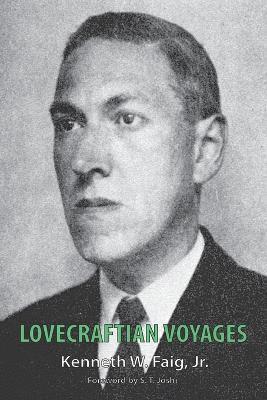 Kenneth W Faig Jr, Christopher M O'Brien, J -M Rajala - Lovecraftian Voyages, Häftad