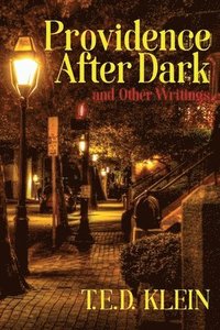 Providence After Dark and Other Writings
