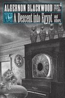 Algernon Blackwood - Descent into Egypt and Others, Häftad