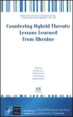Niculae Iancu, Andrei Fortuna, Mihaela Teodor - Countering Hybrid Threats: Lessons Learned from Ukraine, Övrigt