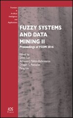 Shilei Sun, Antonio J. Tallón-Ballesteros, Dragan S. Pamucar, Feng Liu - Fuzzy Systems and Data Mining II, Övrigt
