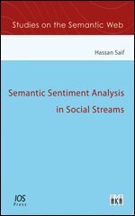 Hassan Saif - Semantic Sentiment Analysis in Social Streams, Övrigt