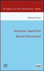 Michael Färber - Semantic Search for Novel Information, Övrigt