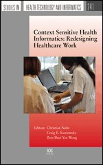 Craig E. Kuziemsky, Zoie Shui-Yee Wong - Context Sensitive Health Informatics: Redesigning Healthcare Work, Övrigt