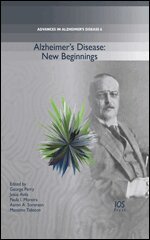 George Perry, Jesús Avila, Paula I. Moreira, Aaron A. Sorensen, Massimo Tabaton - Alzheimer’s Disease: New Beginnings, Övrigt