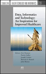 Arie Hasman, Joseph Liaskos, Mowafa S. Househ - Data, Informatics and Technology: An Inspiration for Improved Healthcare, Övrigt