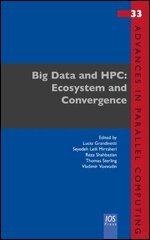 Lucio Grandinetti, Reza Shahbazian, Thomas Sterling, Vladimir Voevodin - Big Data and HPC: Ecosystem and Convergence, Övrigt