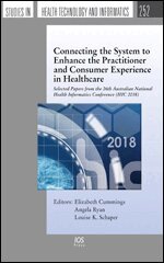Elizabeth Cummings, Angela Ryan, Louise K. Schaper - Connecting the System to Enhance the Practitioner and Consumer Experience in Healthcare, Övrigt