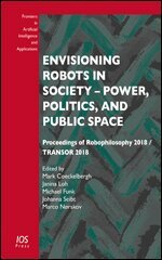 Mark Coeckelbergh, Janina Loh, Michael Funk - Envisioning Robots in Society – Power, Politics, and Public Space, Övrigt
