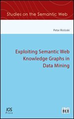 Petar Ristoski - Exploiting Semantic Web Knowledge Graphs in Data Mining, Övrigt