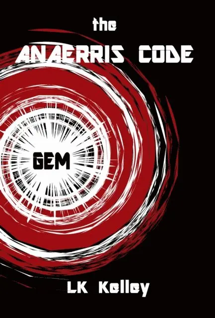 LK Kelley - Anaerris Code, E-bok. Tillgänglighet: Lägg i varukorg