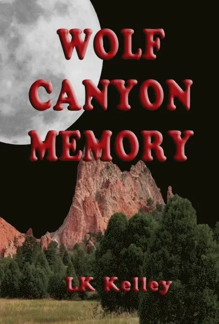 Lk Kelley - Wolf Canyon Memory, E-bok. Tillgänglighet: Lägg i varukorg