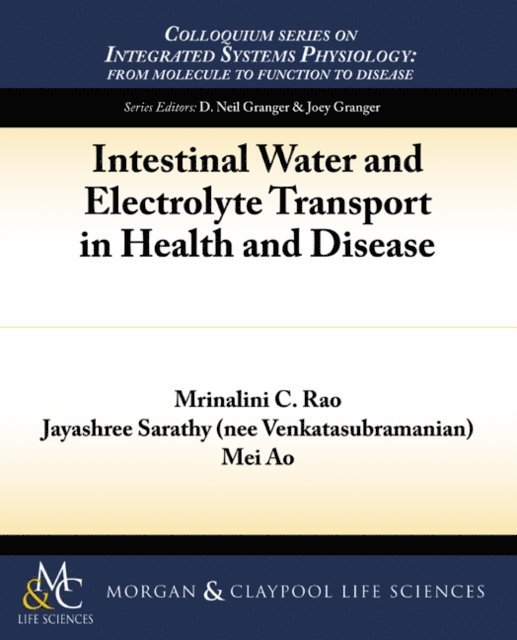 Jayashree Sarathy, Mrinalin Rao - Intestinal Water and Electrolyte Transport in Health and Disease, E-bok