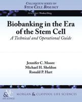 Jennifer C. Moore, Michael H. Sheldon, Ronald P. Hart - Biobanking in the Stem Cell Era, Häftad