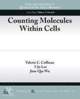 Valerie Coffman, I-Ju Lee, Jian-Qiu Wu - Counting Molecules Within Cells, Häftad