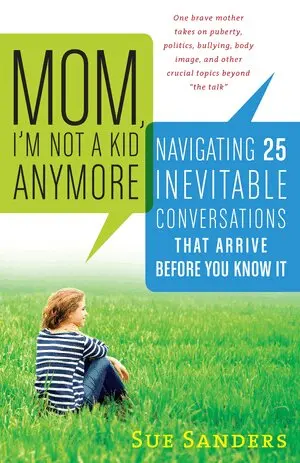 Sue Sanders - Mom, I'm Not a Kid Anymore, Häftad. Tillgänglighet: Tillfälligt slut