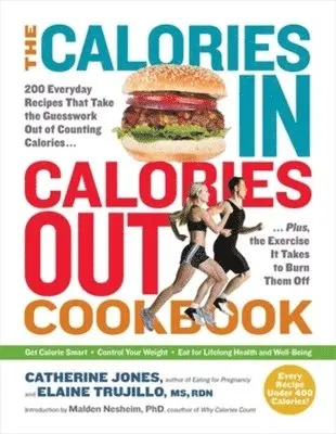 Catherine Jones, Malden Nesheim, Elaine Trujillo - Calories In, Calories Out Cookbook, Häftad. Tillgänglighet: Tillfälligt slut
