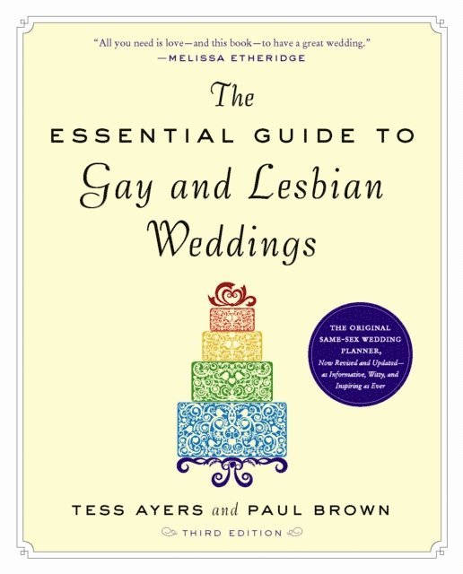 Paul Brown, Tess Ayers - Essential Guide to Gay and Lesbian Weddings, E-bok
