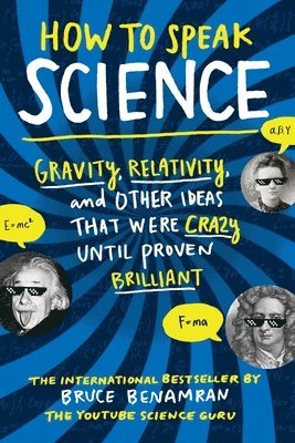 Bruce Benamran - How to Speak Science, Häftad