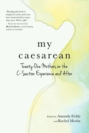 Amanda Fields, Rachel Moritz - My Caesarean, Häftad. Tillgänglighet: Tillfälligt slut