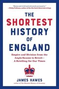 Shortest History of England