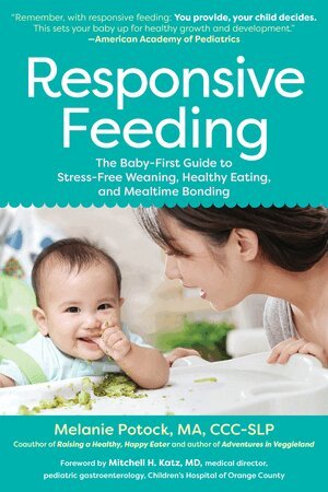 Melanie Potock - Responsive Feeding, Häftad