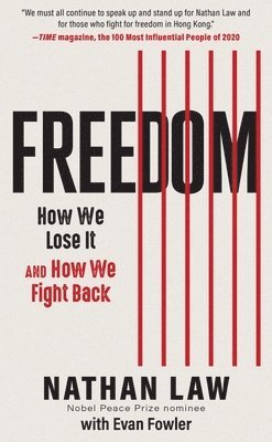 Nathan Law - Freedom: How We Lose It and How We Fight Back, Häftad. Tillgänglighet: Lägg i varukorg