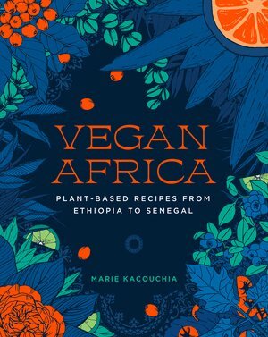 Marie Kacouchia - Vegan Africa, Inbunden. Tillgänglighet: Lägg i varukorg