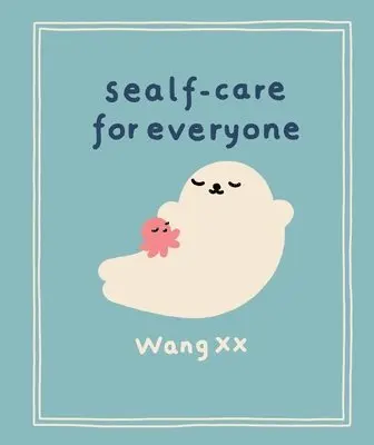 Wang XX - Sealf-Care for Everyone, Inbunden. Tillgänglighet: Lägg i varukorg