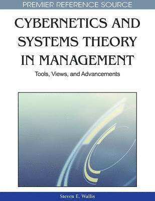 Steven E. Wallis - Cybernetics and Systems Theory in Management, Inbunden