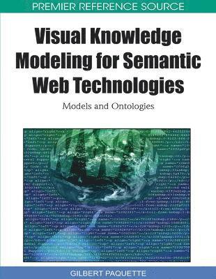 Gilbert Paquette - Visual Knowledge Modeling for Semantic Web Technologies, Inbunden. Tillgänglighet: Lägg i varukorg