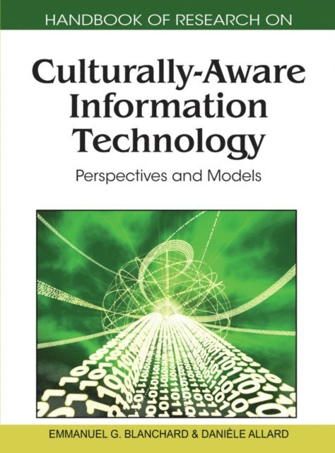 Daniele, Emmanuel G. - Handbook of Research on Culturally-Aware Information Technology: Perspectives and Models, E-bok