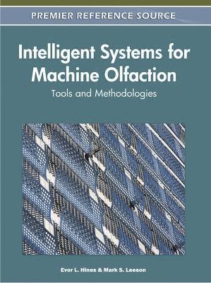 Evor L. Hines, Mark S. Leeson - Intelligent Systems for Machine Olfaction, Inbunden
