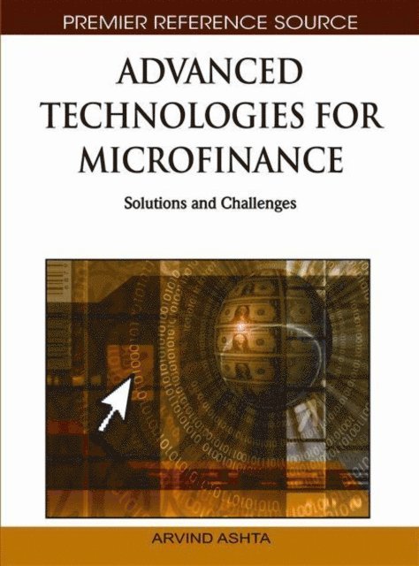 Arvind - Advanced Technologies for Microfinance: Solutions and Challenges, E-bok