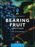 Bearing Fruit in God's Family