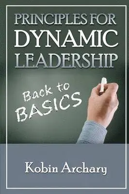 Kobin Archary - Principles For Dynamic Leadership, Häftad. Tillgänglighet: Lägg i varukorg