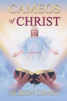 Alison M Chant - Cameos of Christ, Häftad