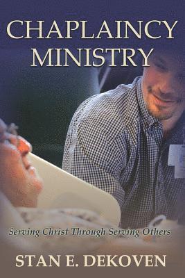 Stan E. Dekoven - Chaplaincy Ministry, Häftad