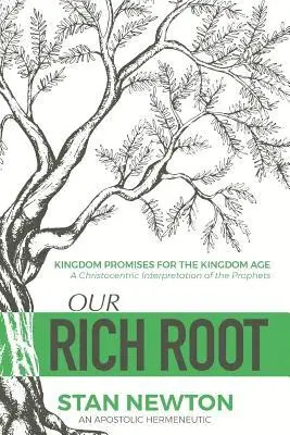 Stan Newton - Our Rich Root, Häftad. Tillgänglighet: Lägg i varukorg