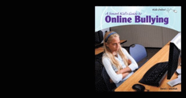 David J. Jakubiak - Smart Kid's Guide to Online Bullying, E-bok