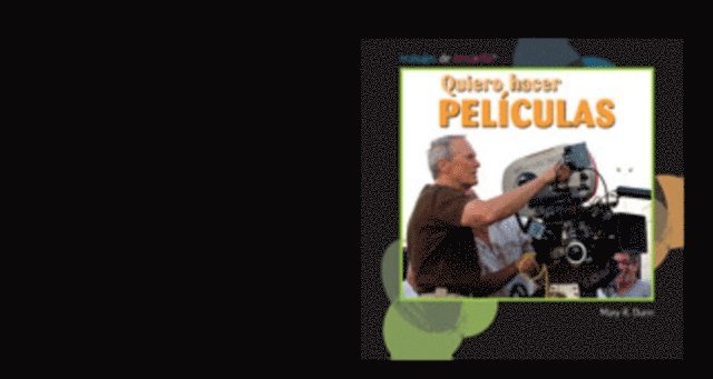 Mary R. Dunn - Quiero hacer películas (I Want to Make Movies), E-bok