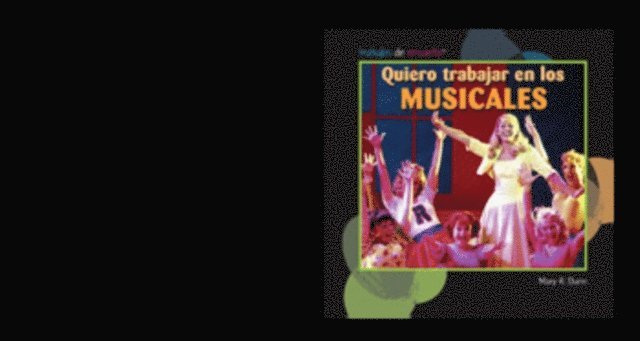 Mary R. Dunn - Quiero trabajar en los musicales (I Want to Be in Musicals), E-bok
