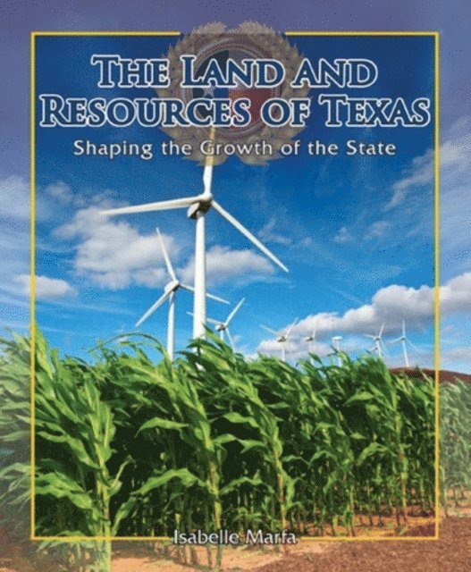 Isabelle Marfa - Land and Resources of Texas, E-bok